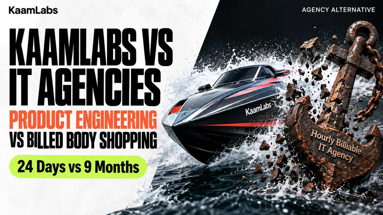 KaamLabs vs Traditional Indian IT Agencies